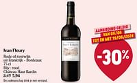 Promoties Jean fleury rood, château haut bardin - Rode wijnen - Geldig van 06/06/2024 tot 12/06/2024 bij Delhaize