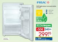 Promotions Friac réfrigérateur encastrable ico 0081 - Friac - Valide de 01/06/2024 à 30/06/2024 chez Eldi