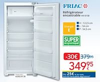 Promotions Friac réfrigérateur encastrable ikk 0130 - Friac - Valide de 01/06/2024 à 30/06/2024 chez Eldi