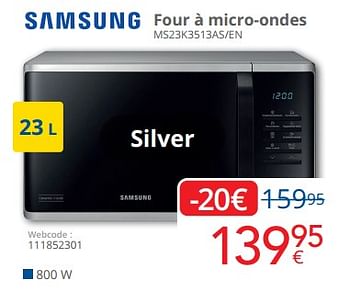 Promotions Samsung four à micro-ondes ms23k3513as-en - Samsung - Valide de 01/06/2024 à 30/06/2024 chez Eldi