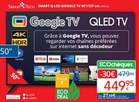 Promotions Smart tech smart q-led google tv 50``-127 cm 50va1q - Smart Tech - Valide de 01/06/2024 à 30/06/2024 chez Eldi