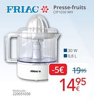 Promotions Friac presse-fruits cip1030 wh - Friac - Valide de 01/06/2024 à 30/06/2024 chez Eldi