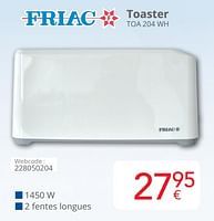 Promotions Friac toaster toa 204 wh - Friac - Valide de 01/06/2024 à 30/06/2024 chez Eldi