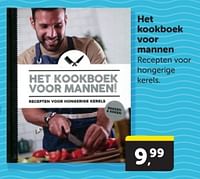 Promoties Het kookboek voor mannen - Huismerk - Boekenvoordeel - Geldig van 08/06/2024 tot 16/06/2024 bij BoekenVoordeel