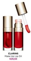 Promoties Clarins make up lip oil - Clarins - Geldig van 10/06/2024 tot 16/06/2024 bij ICI PARIS XL