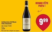 Promotions Ambasciata del buon vino amarone vin rouge d’italie - Vins rouges - Valide de 06/06/2024 à 12/06/2024 chez Delhaize