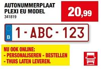Promoties Autonummerplaat plexi eu model - Huismerk - Hubo  - Geldig van 05/06/2024 tot 16/06/2024 bij Hubo