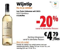 Promoties Les trois colonnes wit 2023 a.o.p. bordeaux - Witte wijnen - Geldig van 05/06/2024 tot 18/06/2024 bij Colruyt