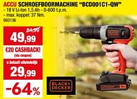 Promoties Black + decker accu schroefboormachine bcd001c1-qw - Black & Decker - Geldig van 05/06/2024 tot 16/06/2024 bij Hubo
