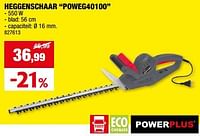 Promoties Powerplus heggenschaar poweg40100 - Powerplus - Geldig van 05/06/2024 tot 16/06/2024 bij Hubo