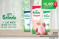 Promotions Balade lait battu nature, à la fraise ou sucré - Balade - Valide de 01/06/2024 à 30/06/2024 chez Intermarche