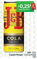 Promotions J+b - cola, captain morgan - cola ou mojito - Produit maison - Intermarche - Valide de 01/06/2024 à 30/06/2024 chez Intermarche