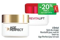 Promotions L’oréal soin du visage revitalift jour, nuit et laser ou age perfect jour et nuit - L'Oreal Paris - Valide de 01/06/2024 à 30/06/2024 chez Intermarche