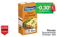 Promotions Pâturages sauce béchamel - Paturages - Valide de 01/06/2024 à 30/06/2024 chez Intermarche