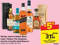 Promotions Whisky johnnie walker black label - Johnnie Walker - Valide de 05/06/2024 à 17/06/2024 chez Carrefour