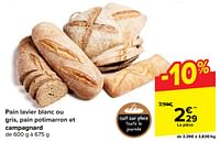 Promotions Pain lavier blanc ou gris, pain potimarron et campagnard - Produit maison - Carrefour  - Valide de 05/06/2024 à 17/06/2024 chez Carrefour