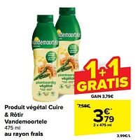 Promotions Produit végétal cuire + rôtir vandemoortele - Vandemoortele - Valide de 05/06/2024 à 17/06/2024 chez Carrefour