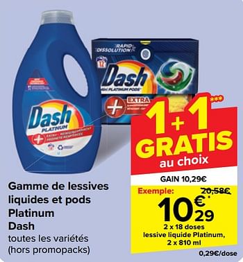 Promotions Lessive liquide platinum - Dash - Valide de 05/06/2024 à 17/06/2024 chez Carrefour