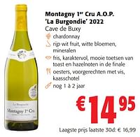 Promoties Montagny 1er cru a.o.p. la burgondie 2022 cave de buxy - Witte wijnen - Geldig van 05/06/2024 tot 18/06/2024 bij Colruyt