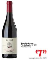 Promoties Domaine brusset cuvée sophie b. 2021 a.o.p. cairanne - Rode wijnen - Geldig van 05/06/2024 tot 18/06/2024 bij Colruyt