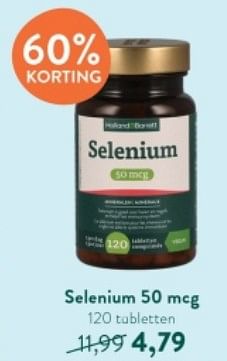 Promoties Selenium 50 mcg - Huismerk - Holland & Barrett - Geldig van 10/06/2024 tot 07/07/2024 bij Holland & Barret