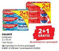 Promoties Colgate tandpasta max fresh - Colgate - Geldig van 06/06/2024 tot 19/06/2024 bij Spar (Colruytgroup)