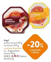 Promotions Argal jambon serrano - Argal - Valide de 05/06/2024 à 18/06/2024 chez OKay