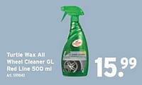 Promotions Turtle wax all wheel cleaner gl red line - Turtle wax - Valide de 05/06/2024 à 18/06/2024 chez Gamma