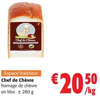 Promotions Chef de chèvre fromage de chèvre - Produit maison - Colruyt - Valide de 05/06/2024 à 18/06/2024 chez Colruyt