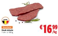 Promotions Steak minute - Produit maison - Colruyt - Valide de 05/06/2024 à 18/06/2024 chez Colruyt