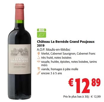 Promotions Château la bernède grand poujeaux 2019 a.o.p. moulis-en-médoc - Vins rouges - Valide de 05/06/2024 à 18/06/2024 chez Colruyt
