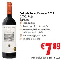 Promotions Coto de imaz reserva 2019 d.o.c. rioja espagne - Vins rouges - Valide de 05/06/2024 à 18/06/2024 chez Colruyt