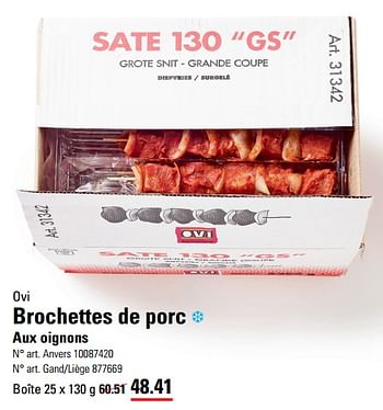 Promotions Brochettes de porc - OVI - Valide de 06/06/2024 à 24/06/2024 chez Sligro