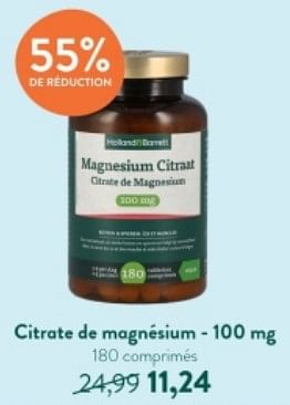 Promotions Citrate de magnesium- 100 mg - Produit maison - Holland & Barrett - Valide de 10/06/2024 à 07/07/2024 chez Holland & Barret