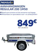 Promoties Aanhangwagen regular 200 1m50 - Norauto - Geldig van 05/06/2024 tot 20/08/2024 bij Auto 5
