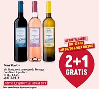 Promotions Bons ventos vin blanc, rosé ou rouge du portugal - Vins blancs - Valide de 13/06/2024 à 19/06/2024 chez Delhaize