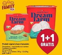 Promotions Produit végétal à base d`amandes dreamfarm - mozzarella ou à tartiner - dreamfarm - Valide de 13/06/2024 à 19/06/2024 chez Delhaize