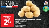 Promoties Pommes de terre primeur filière auchan - Huismerk - Auchan - Geldig van 11/06/2024 tot 16/06/2024 bij Auchan