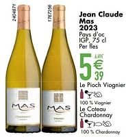 Promoties Jean claude mas 2023 pays d’oc igp - Witte wijnen - Geldig van 11/06/2024 tot 07/08/2024 bij Cora