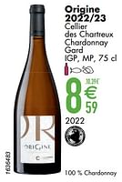 Promoties Origine 2022-23 cellier des chartreux chardonnay gard igp mp - Witte wijnen - Geldig van 11/06/2024 tot 07/08/2024 bij Cora