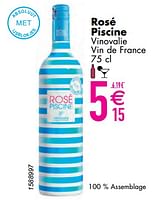 Promoties Rosé piscine vinovalie - Rosé wijnen - Geldig van 11/06/2024 tot 07/08/2024 bij Cora