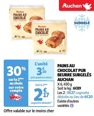 Promoties Ains au chocolat pur beurre surgelés auchan - Huismerk - Auchan - Geldig van 11/06/2024 tot 17/06/2024 bij Auchan