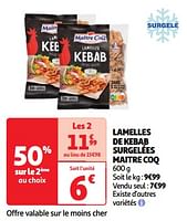 Promoties Lamelles de kebab surgelées maitre coq - Maitre Coq - Geldig van 11/06/2024 tot 17/06/2024 bij Auchan