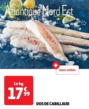 Promoties Dos de cabillaud - Huismerk - Auchan - Geldig van 11/06/2024 tot 17/06/2024 bij Auchan