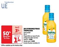 Promoties Jus d`orange frais tropicana - Tropicana - Geldig van 11/06/2024 tot 17/06/2024 bij Auchan