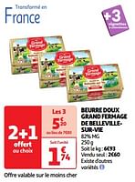 Promoties Beurre doux grand fermage de bellevillesur-vie - Grand Fermage - Geldig van 11/06/2024 tot 17/06/2024 bij Auchan