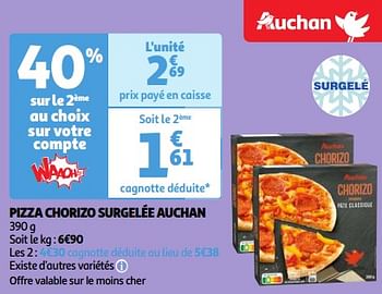 Promoties Pizza chorizo surgelée auchan - Huismerk - Auchan - Geldig van 11/06/2024 tot 17/06/2024 bij Auchan