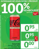 Promotions Coca-cola zéro sucre, zéro caféine - Coca Cola - Valide de 11/06/2024 à 16/06/2024 chez Intermarche