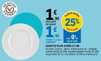 Promotions Assiette plate striée - Produit Maison - E.Leclerc - Valide de 11/06/2024 à 22/06/2024 chez E.Leclerc