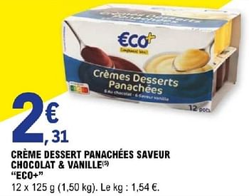 Promotions Crème dessert panachées saveur chocolat + vanille eco+ - Eco+ - Valide de 11/06/2024 à 22/06/2024 chez E.Leclerc